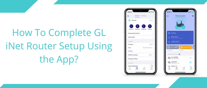 GL iNet Router Setup Guide – Easy Configuration via Mobile App